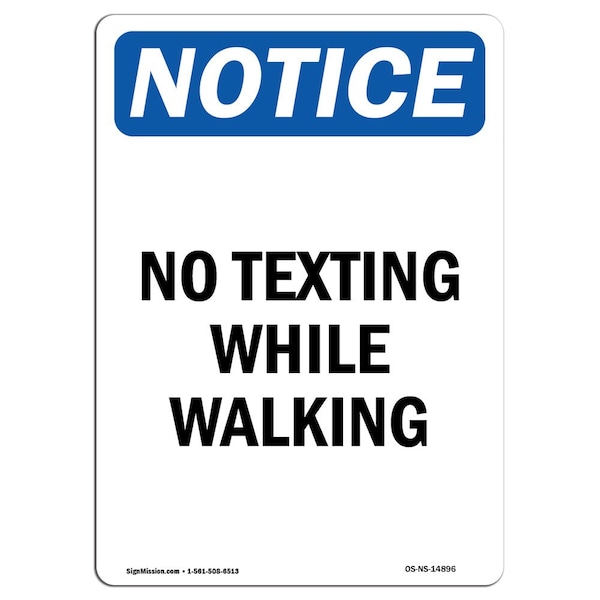 Safety Sign, OSHA Notice, 5" Height, No Texting While Walking Sign, Portrait, 10PK